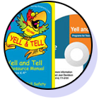 Resource Manual and DVD for Yell and Tell Child Safety Program