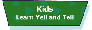 Kids Page of the Yell and Tell Child Safety Program